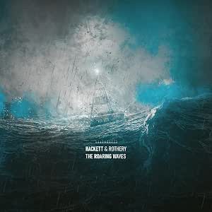 HACKETT STEVE & STEVE ROTHERY - The roaring waves